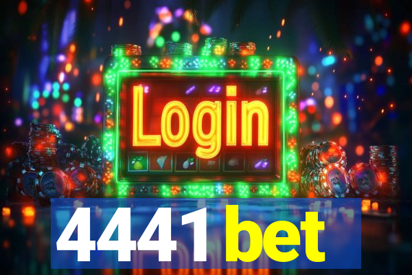 4441 bet